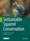 Sustainable Squirrel Conservation : A Modern Reassessment of Family Sciuridae - eBook