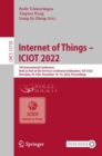 Internet of Things - ICIOT 2022 : 7th International Conference, Held as Part of the Services Conference Federation, SCF 2022, Honolulu, HI, USA, December 10-14, 2022, Proceedings - eBook