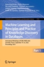 Machine Learning and Principles and Practice of Knowledge Discovery in Databases : International Workshops of ECML PKDD 2022, Grenoble, France, September 19-23, 2022, Proceedings, Part I - eBook
