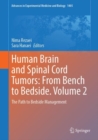 Human Brain and Spinal Cord Tumors: From Bench to Bedside. Volume 2 : The Path to Bedside Management - eBook