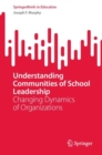 Understanding Communities of School Leadership : Changing Dynamics of Organizations - eBook