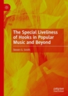 The Special Liveliness of Hooks in Popular Music and Beyond - eBook