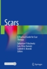 Scars : A Practical Guide for Scar Therapy - eBook