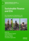 Sustainable Finance and ESG : Risk, Management, Regulations, and Implications for Financial Institutions - eBook