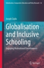 Globalisation and Inclusive Schooling : Engaging Motivational Environments - eBook