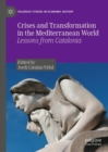 Crises and Transformation in the Mediterranean World : Lessons from Catalonia - eBook