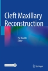 Cleft Maxillary Reconstruction - eBook