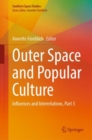 Outer Space and Popular Culture : Influences and Interrelations, Part 3 - eBook