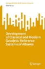 Development of Classical and Modern Geodetic Reference Systems of Albania - eBook