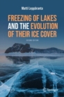 Freezing of Lakes and the Evolution of Their Ice Cover - eBook