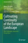 Cultivating Continuity of the European Landscape : New Challenges, Innovative Perspectives - eBook