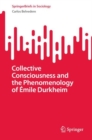 Collective Consciousness and the Phenomenology of Emile Durkheim - eBook