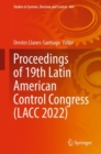 Proceedings of 19th Latin American Control Congress (LACC 2022) - eBook