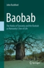 Baobab : The Hadza of Tanzania and the Baobab as Humanity's Tree of Life - eBook
