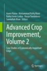 Advanced Crop Improvement, Volume 2 : Case Studies of Economically Important Crops - eBook