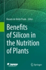 Benefits of Silicon in the Nutrition of Plants - eBook