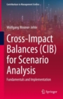 Cross-Impact Balances (CIB) for Scenario Analysis : Fundamentals and Implementation - eBook
