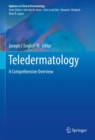 Teledermatology : A Comprehensive Overview - eBook