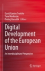 Digital Development of the European Union : An Interdisciplinary Perspective - eBook