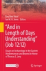 "And in Length of Days Understanding" (Job 12:12) : Essays on Archaeology in the Eastern Mediterranean and Beyond in Honor of Thomas E. Levy - eBook