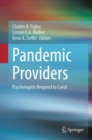 Pandemic Providers : Psychologists Respond to Covid - eBook