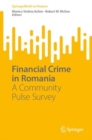 Financial Crime in Romania : A Community Pulse Survey - eBook