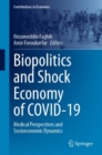 Biopolitics and Shock Economy of COVID-19 : Medical Perspectives and Socioeconomic Dynamics - eBook