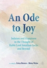 An Ode to Joy : Judaism and Happiness in the Thought of Rabbi Lord Jonathan Sacks and Beyond - eBook