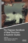 The Palgrave Handbook of New Directions in Kashmir Studies - eBook