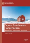 Beyond Scandinavian Exceptionalism : Normalization, Imprisonment and Society - eBook