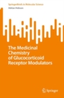 The Medicinal Chemistry of Glucocorticoid Receptor Modulators - eBook