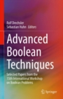 Advanced Boolean Techniques : Selected Papers from the 15th International Workshop on Boolean Problems - eBook
