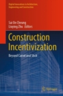 Construction Incentivization : Beyond Carrot and Stick - eBook