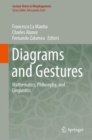 Diagrams and Gestures : Mathematics, Philosophy, and Linguistics - eBook