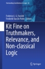 Kit Fine on Truthmakers, Relevance, and Non-classical Logic - eBook