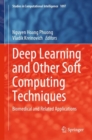 Deep Learning and Other Soft Computing Techniques : Biomedical and Related Applications - eBook