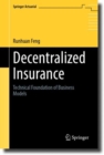 Decentralized Insurance : Technical Foundation of Business Models - eBook