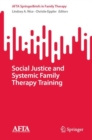 Social Justice and Systemic Family Therapy Training - eBook