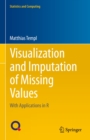 Visualization and Imputation of Missing Values : With Applications in R - eBook