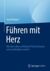 Fuhren mit Herz : Mit dem edlen achtfachen Pfad achtsamer und nachhaltiger werden - eBook