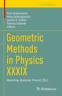 Geometric Methods in Physics XXXIX : Workshop, Bialystok, Poland, 2022 - eBook
