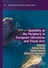 Spatiality at the Periphery in European Literatures and Visual Arts - eBook