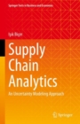 Supply Chain Analytics : An Uncertainty Modeling Approach - eBook
