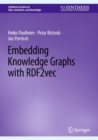 Embedding Knowledge Graphs with RDF2vec - eBook