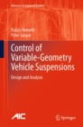 Control of  Variable-Geometry Vehicle Suspensions : Design and Analysis - eBook