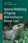 Optimal Wellbeing of Ageing Wild Animals in Human Care - eBook