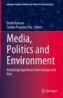Media, Politics and Environment : Analyzing Experiences from Europe and Asia - eBook
