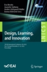Design, Learning, and Innovation : 7th EAI International Conference, DLI 2022, Faro, Portugal, November 21-22, 2022, Proceedings - eBook