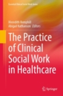 The Practice of Clinical Social Work in Healthcare - eBook