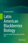 Latin American Blackberries Biology : Mora de Castilla (Rubus glaucus Benth.) Vol 1 - eBook